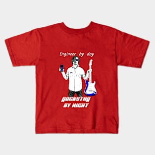 Engineer by day rockstar by night Kids T-Shirt